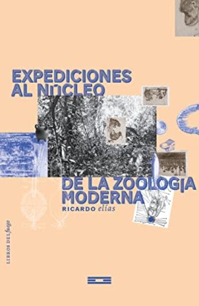 Expediciones al núcleo de la zoología moderna