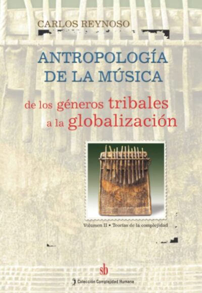 Antropología de la música: de los géneros tribales a la globalización